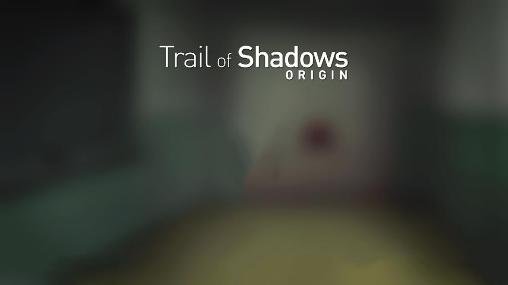 game pic for Trail of shadows: Origin